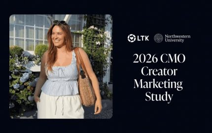 LTK and Northwestern University Study Reveals Creator Marketing as Top Investment for 2026
