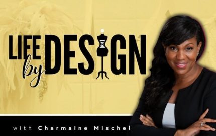 CM Design Agency Launches LIFE BY DESIGN Podcast