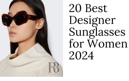20 Best Designer Sunglasses for Women 2024